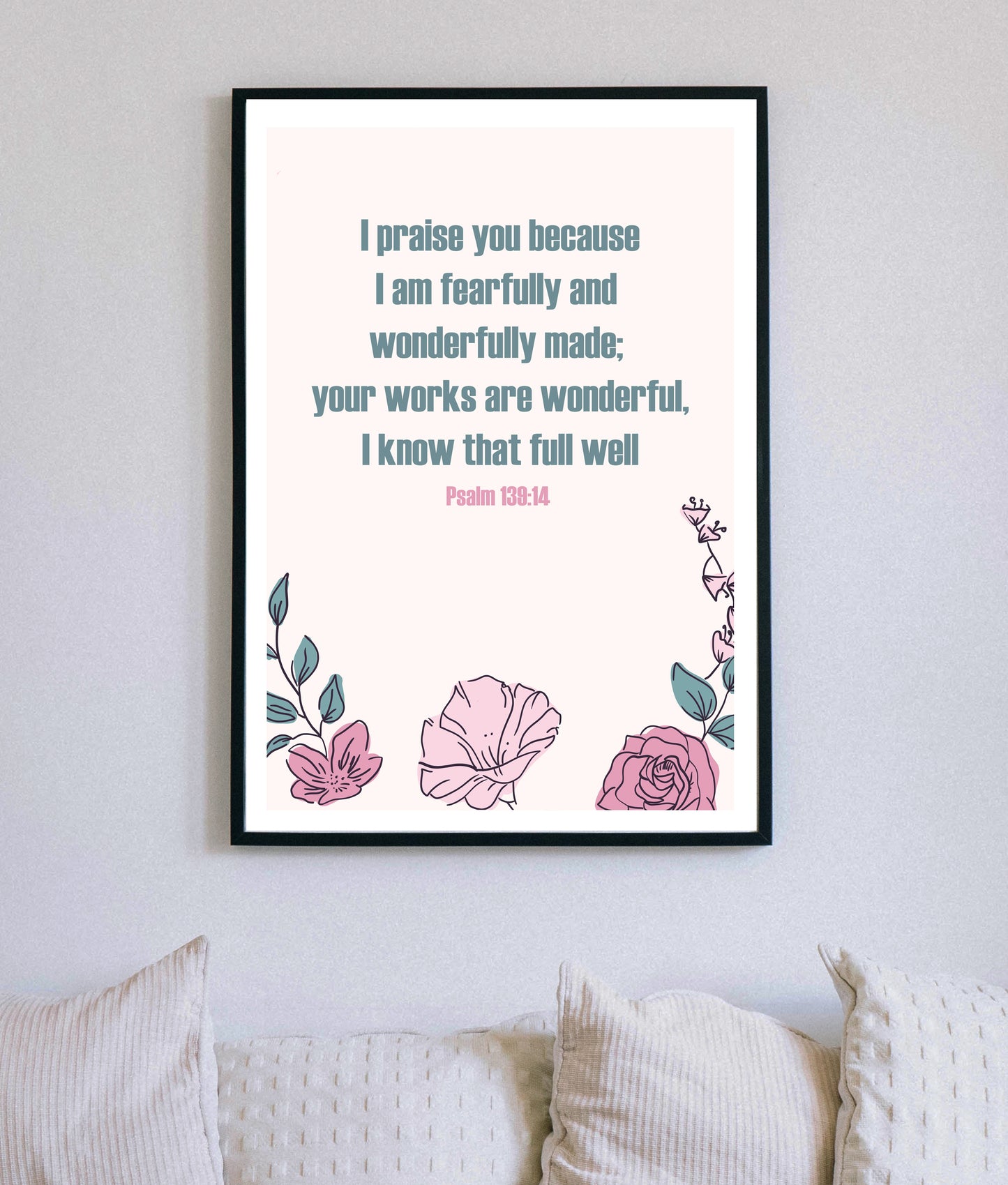 I Praise You Christian Quote, Scripture, Bible Verse Poster Wall Art