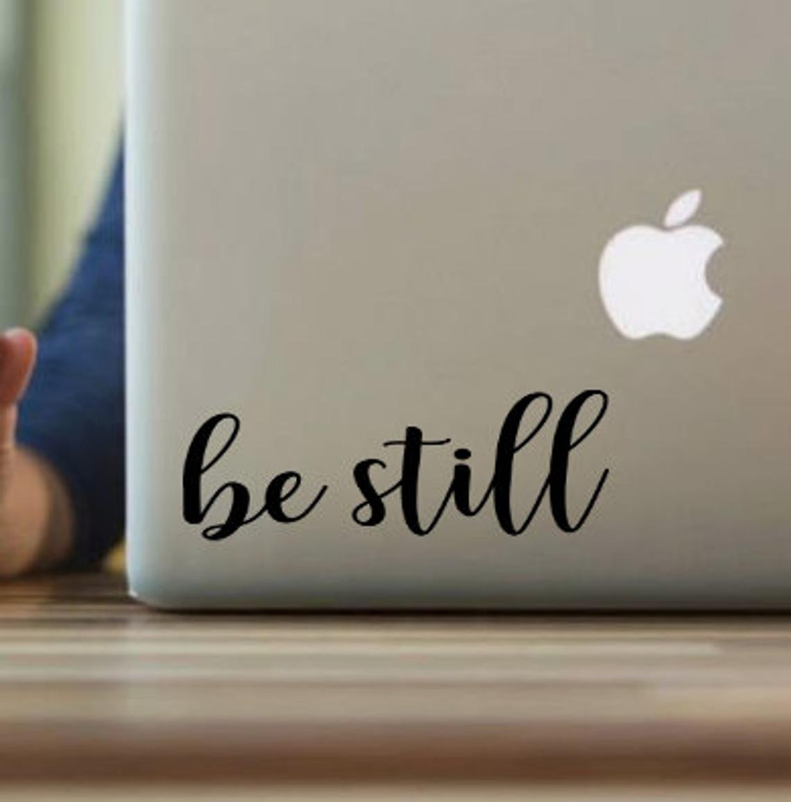 Be still Christian Decal Vinyl Sticker for Laptop