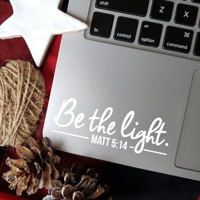 Be the light Christian Quote Bible Verse Scripture Wall Decal Art
