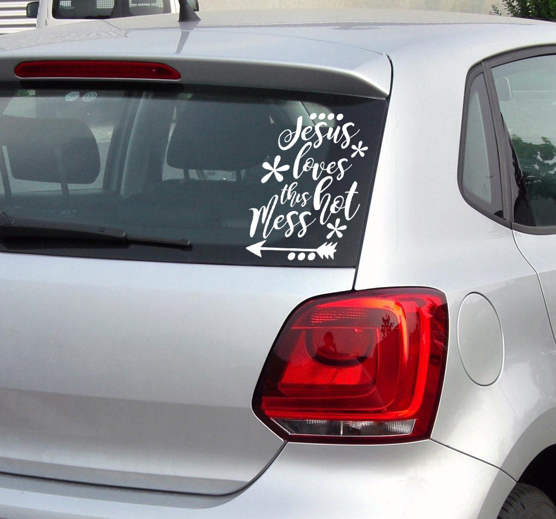 Jesus loves this hot mess