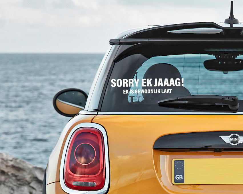 Sorry ek Jaaag Afrikaanse Geskenk Grap Vinyl Decal Sticker Plakker