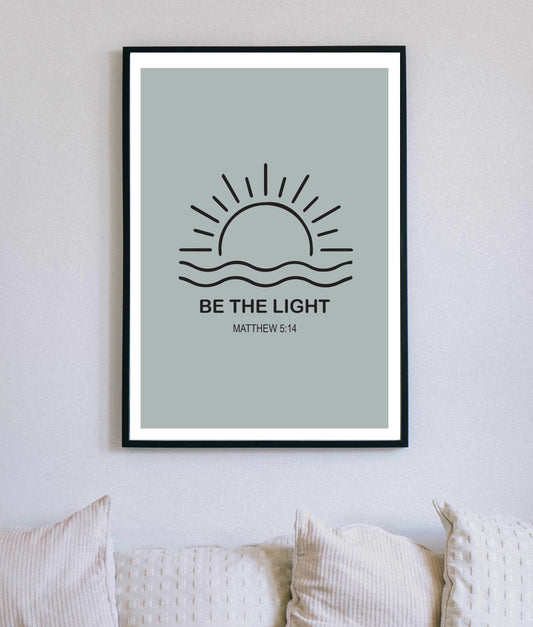 Be The Light Christian Quote, Scripture, Bible Verse Poster Wall Art