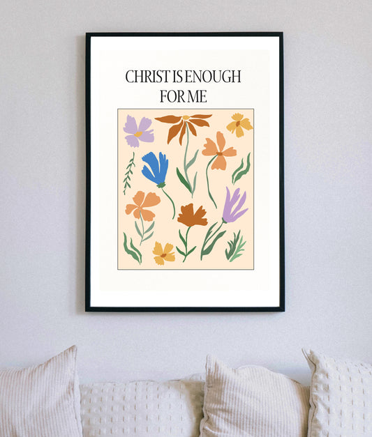 Christ Is Enough Christian Quote, Scripture, Bible Verse Poster Wall Art