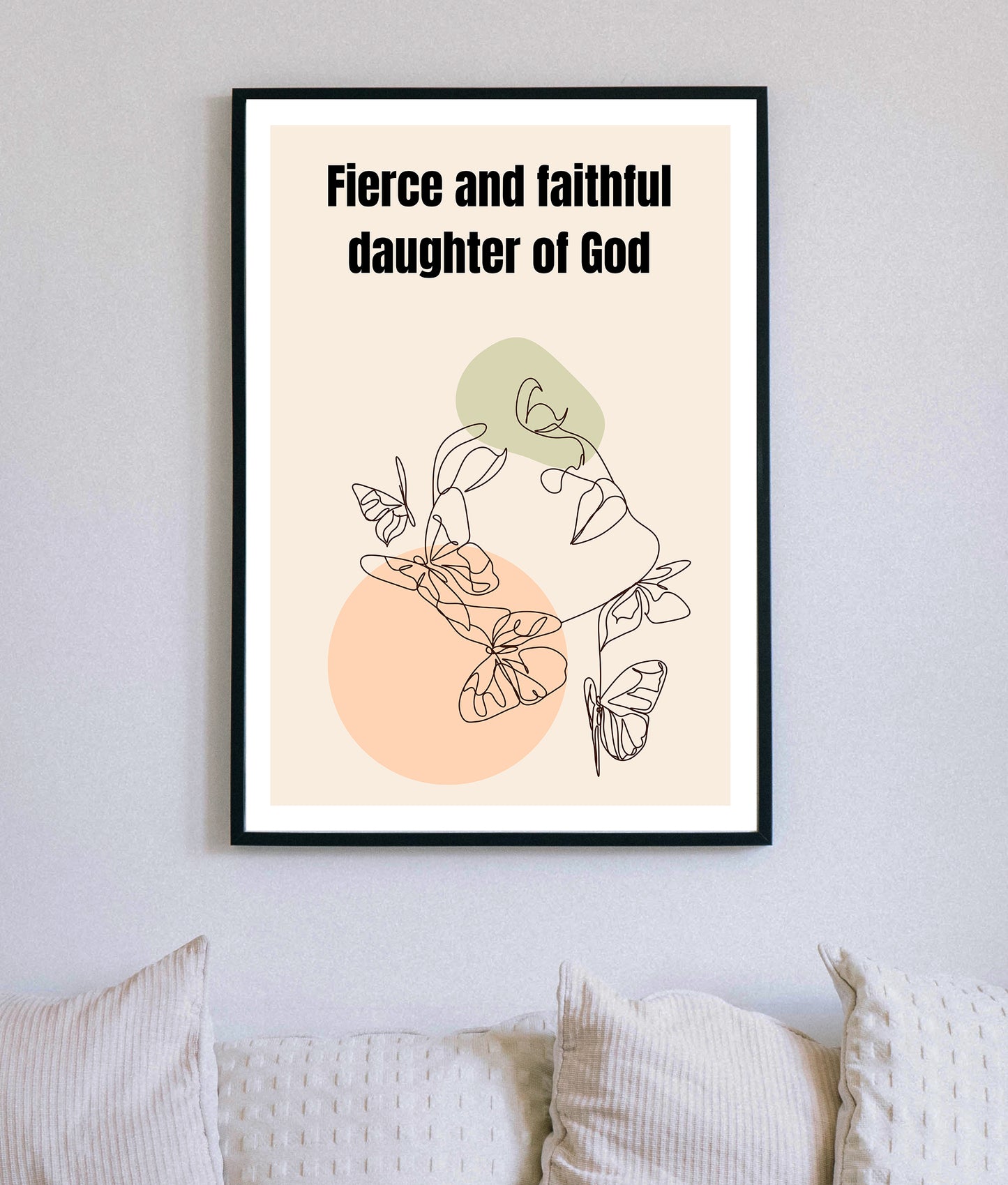 Fierce and Faithful Christian Quote, Scripture, Bible Verse Poster Wall Art