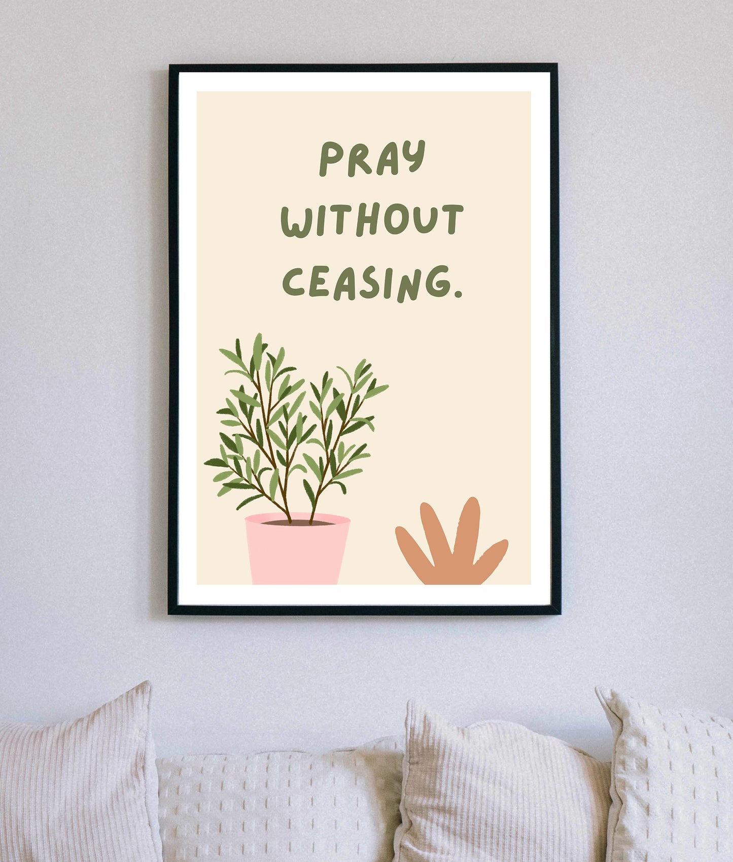 Pray Without Ceasing Christian Quote, Scripture, Bible Verse Poster Wall Art
