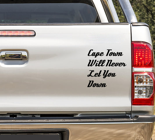 Cape Town Will Never Let You Down Bakkie, Wall, Kitchen, Lounge, Bathroom Cape Town Western Cape Vinyl Decal Sticker Decor