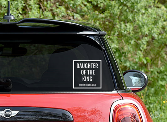 Daugter of the King Vinyl Decal Sticker for car or wall