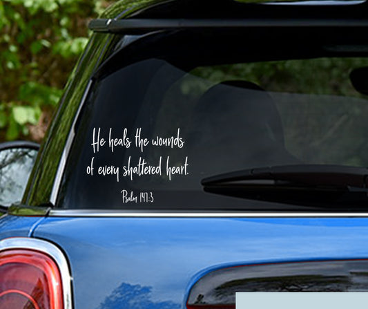 He Heals The Wounds Christian Quote Scripture Vinyl Decal Sticker