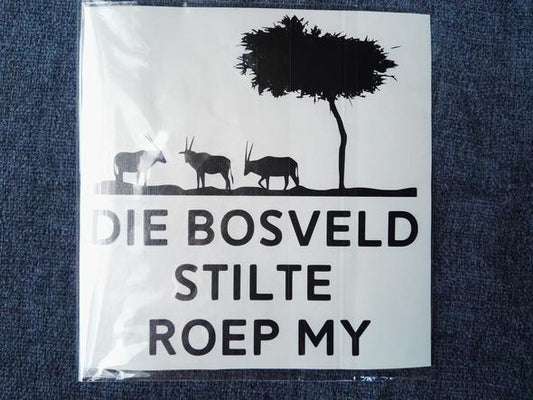 Die bosveld stilte roep my vinyl sticker