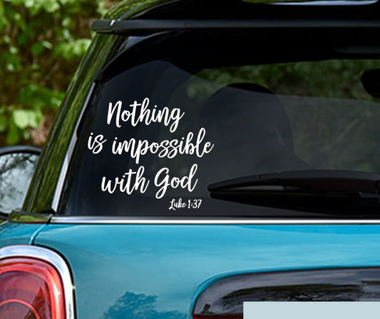 Nothing Is Impossible With God Christian Vinyl Decal Sticker