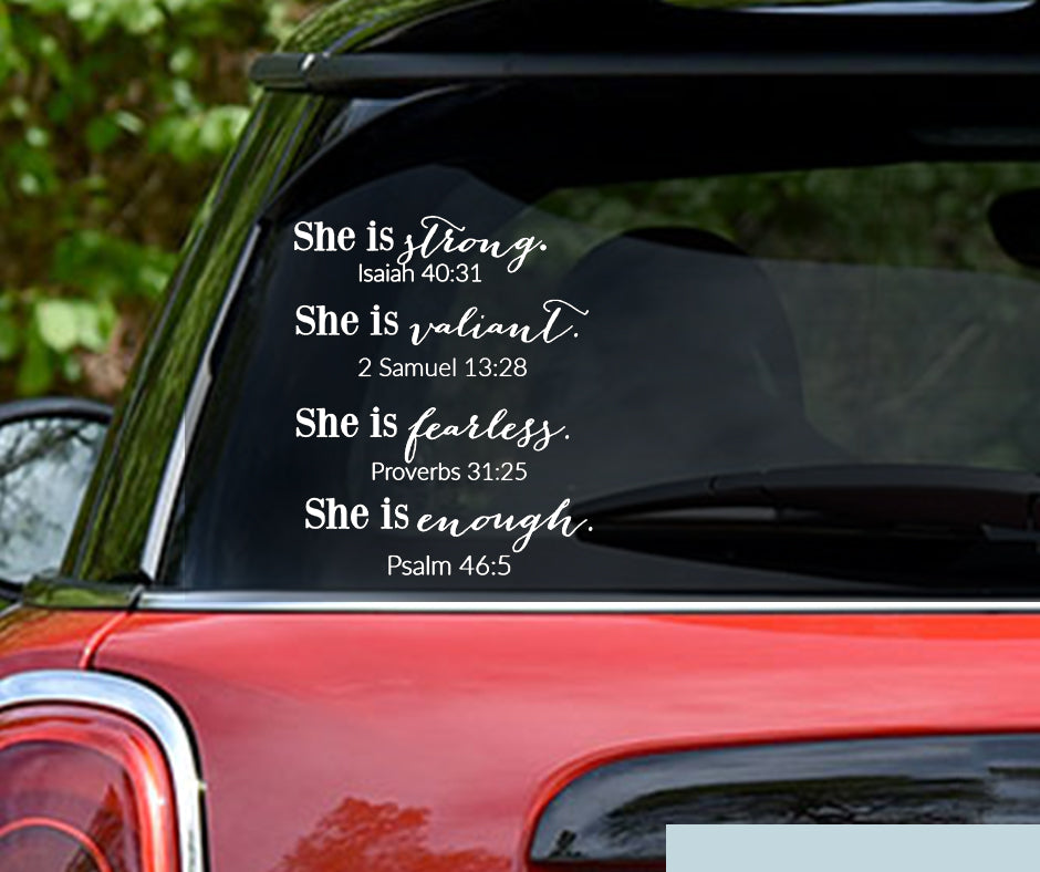 She is Strong...She is Valiant...She is Fearless Vinyl Decal Sticker