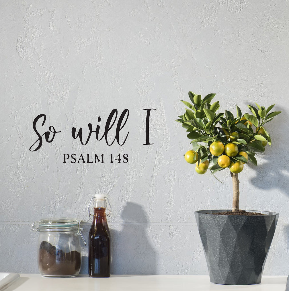 So Will I Christian Quote Bible Verse Scripture Wall Decal Art