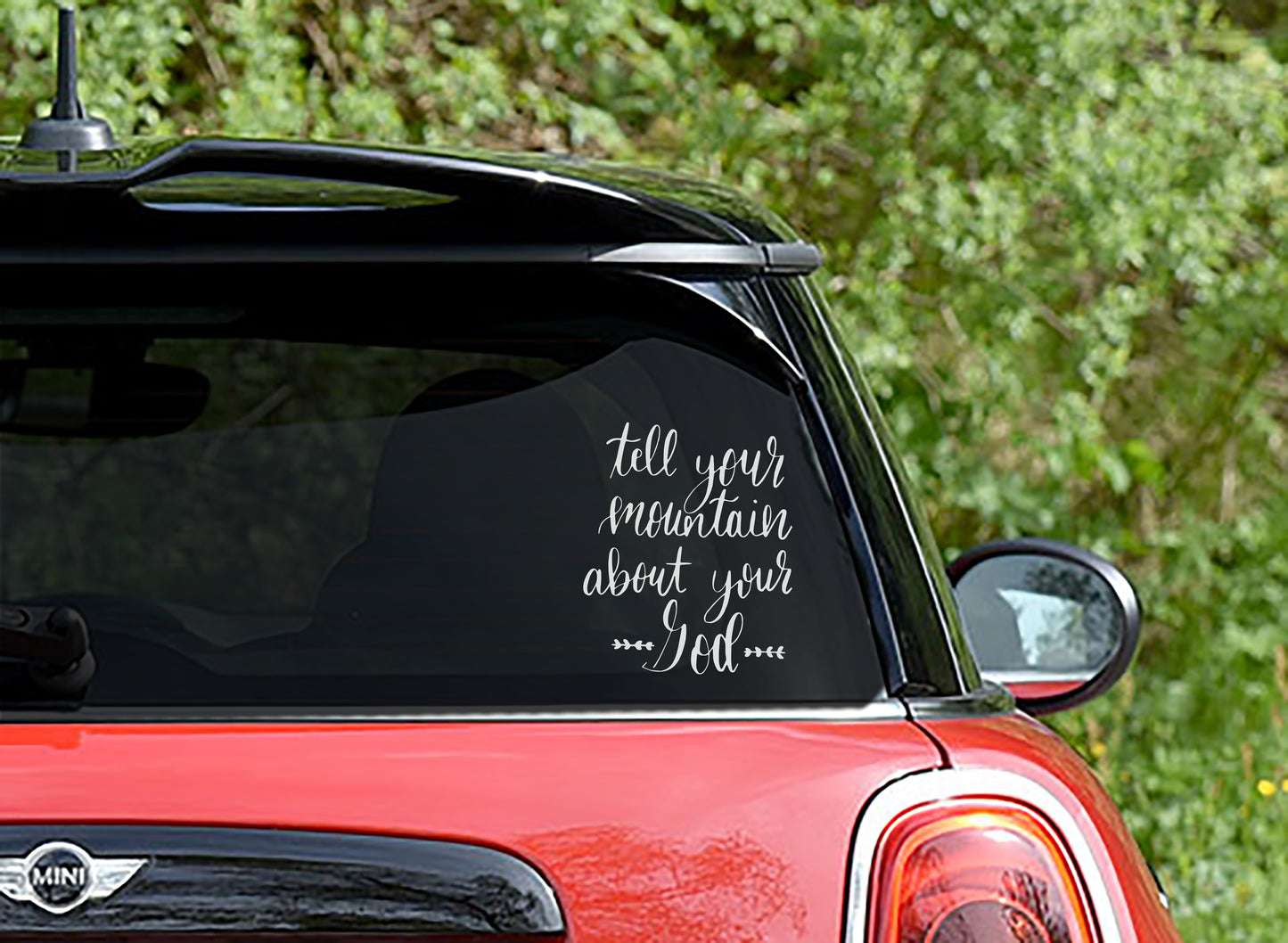 Tell your mountain about your God Christian Vinyl Decal Sticker