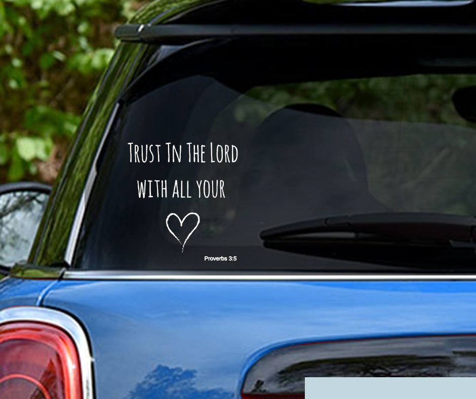 Trust In The Lord With All Your Heart Christian Quote Scripture Vinyl Decal Sticker