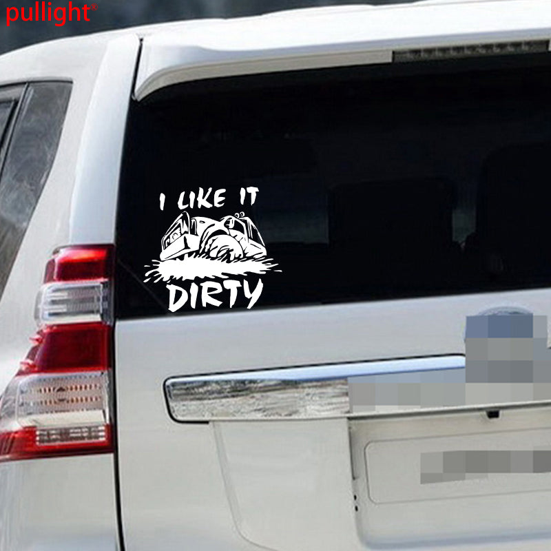 Like It Dirty Vinyl Decal Sticker 4x4 Truck Mudding Fits Jeep Funny ORV Off Road